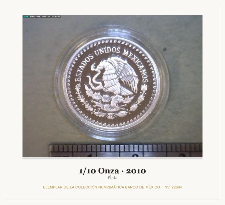 1/10 Onza · 2010 — Ejemplar de la Colección Numismática Banco de México, inv. 22684
