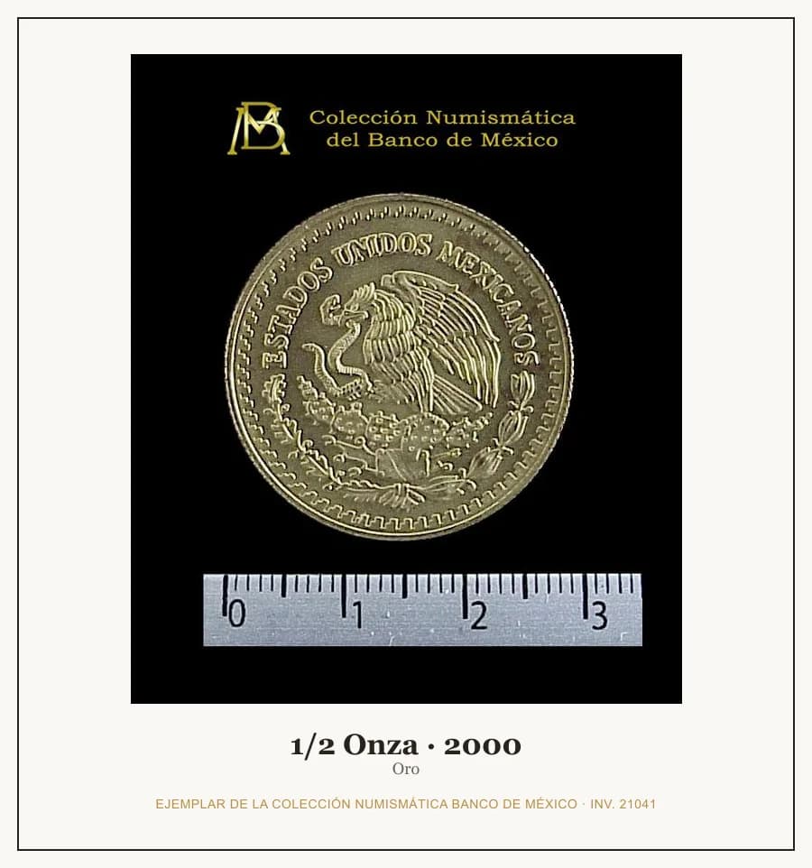 1/2 Onza · 2000 — Ejemplar de la Colección Numismática Banco de México, inv. 21041