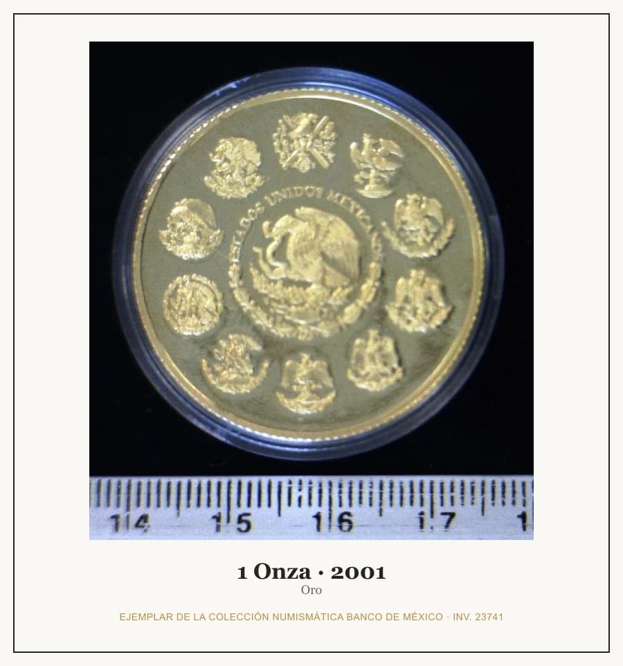 1 Onza · 2001 — Ejemplar de la Colección Numismática Banco de México, inv. 23741