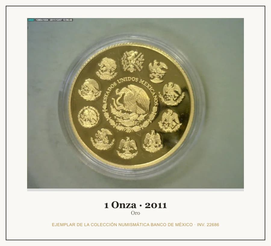 1 Onza · 2011 — Ejemplar de la Colección Numismática Banco de México, inv. 22686