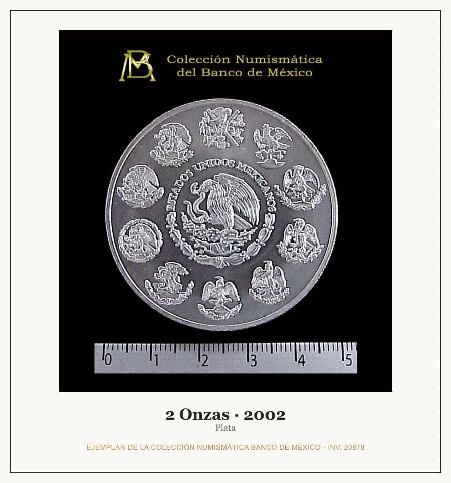 2 Onzas · 2002 — Ejemplar de la Colección Numismática Banco de México, inv. 20878