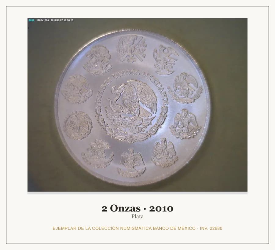 2 Onzas · 2010 — Ejemplar de la Colección Numismática Banco de México, inv. 22680