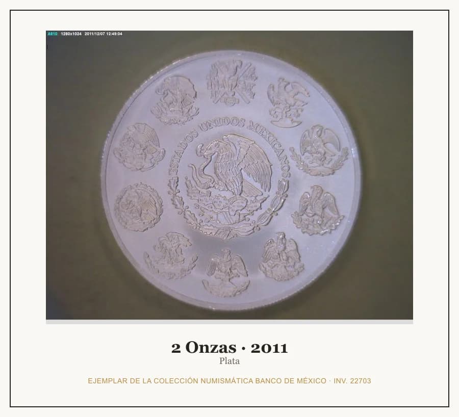 2 Onzas · 2011 — Ejemplar de la Colección Numismática Banco de México, inv. 22703