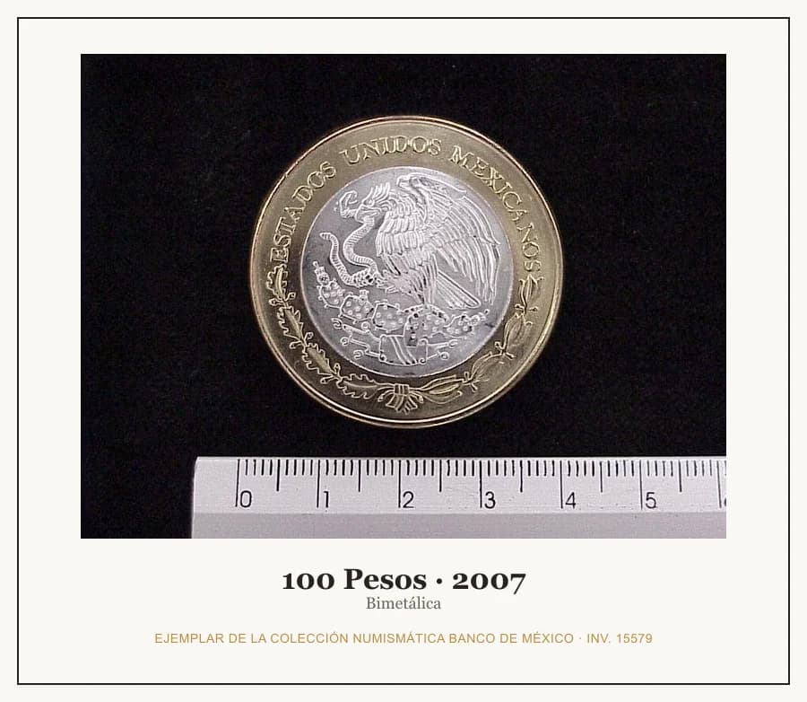 100 Pesos · 2007 — Ejemplar de la Colección Numismática Banco de México, inv. 15579