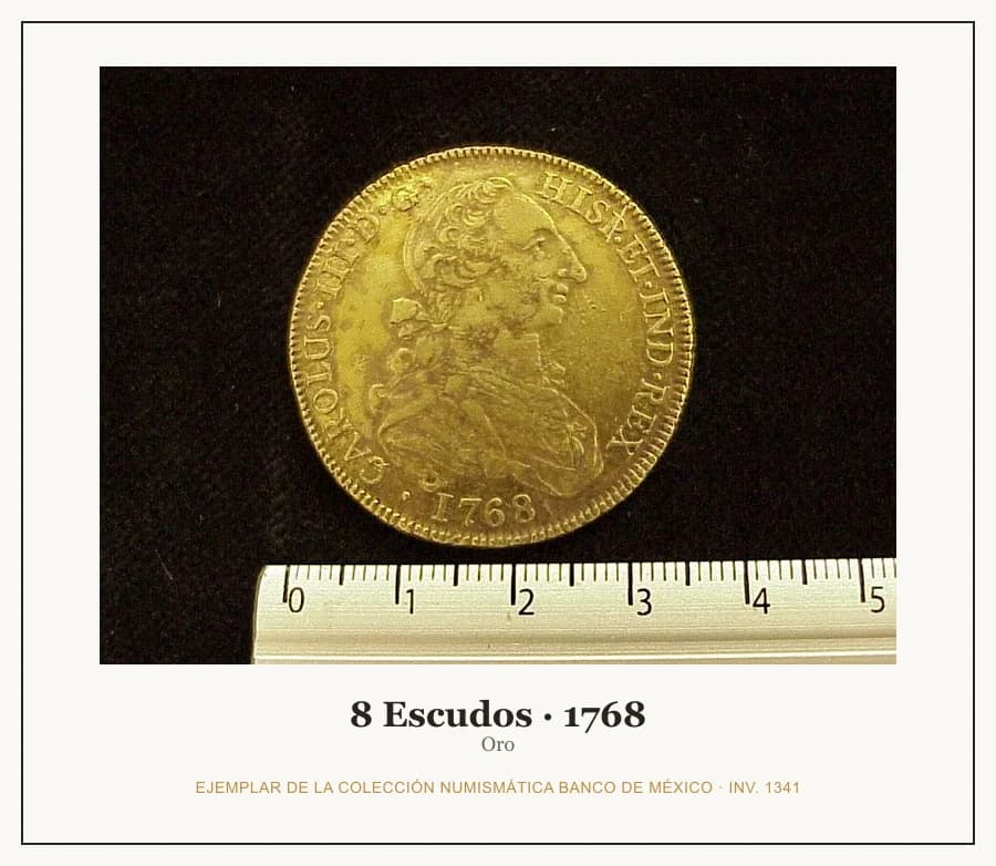 8 Escudos · 1768 — Ejemplar de la Colección Numismática Banco de México, inv. 1341