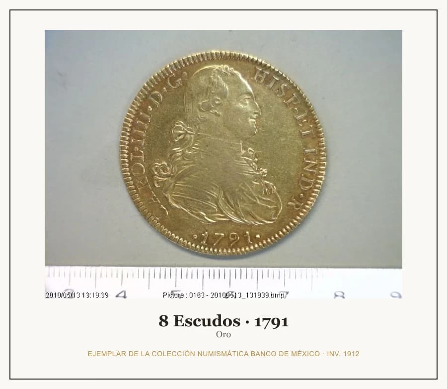 8 Escudos · 1791 — Ejemplar de la Colección Numismática Banco de México, inv. 1912