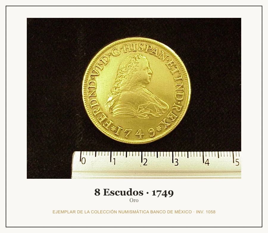 8 Escudos · 1749 — Ejemplar de la Colección Numismática Banco de México, inv. 1058