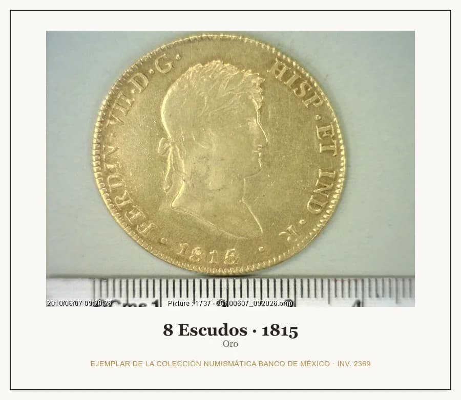 8 Escudos · 1815 — Ejemplar de la Colección Numismática Banco de México, inv. 2369