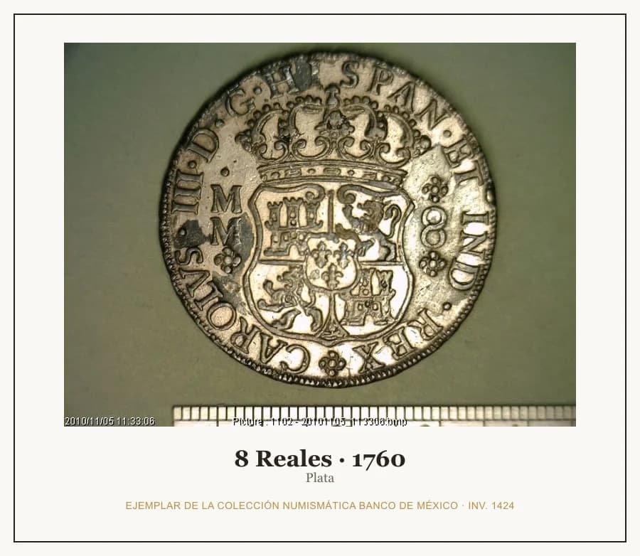 8 Reales · 1760 — Ejemplar de la Colección Numismática Banco de México, inv. 1424