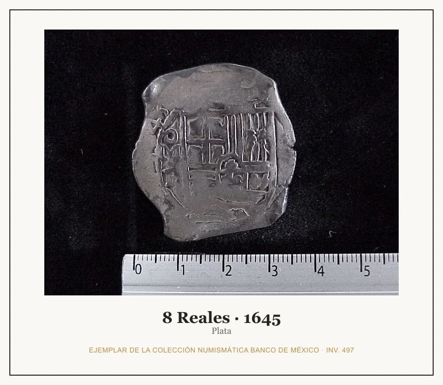 8 Reales · 1645 — Ejemplar de la Colección Numismática Banco de México, inv. 497