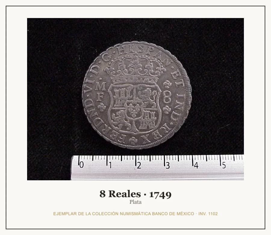 8 Reales · 1749 — Ejemplar de la Colección Numismática Banco de México, inv. 1102