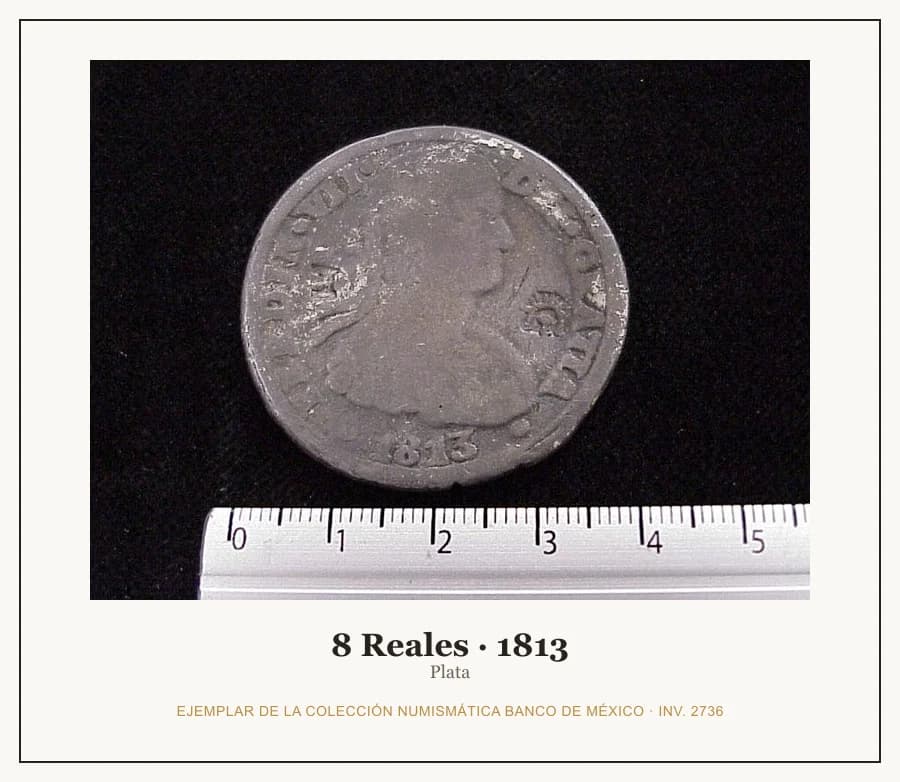 8 Reales · 1813 — Ejemplar de la Colección Numismática Banco de México, inv. 2736